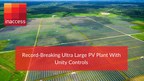 Record-Breaking Ultra Large PV Plant With Unity Controls