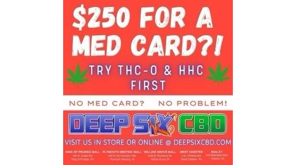 Deep Six CBD, Pioneers of Commercial Cannabis, Release HHC and THC-O Products in King of Prussia, West Chester, Plymouth Meeting, and Scranton areas! - Vimarsana News