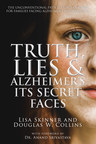 New Book Reveals the Truth (and Lies) About Alzheimer's Disease and Other Dementias