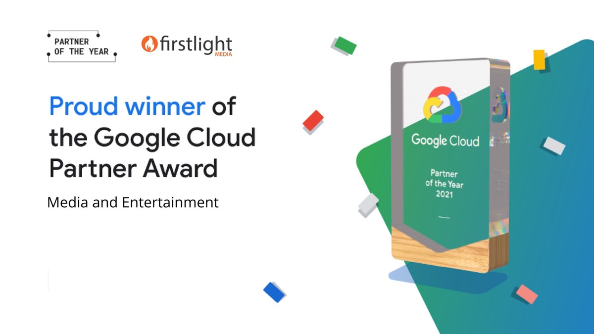 Firstlight Media Wins Google Cloud Industry Solution Partner of the Year Award for Media & Entertainment - Vimarsana News