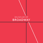 MUSEUM OF BROADWAY ANNOUNCES OPENING DATE OF NOVEMBER 15, 2022; TICKETS ON SALE NOW!