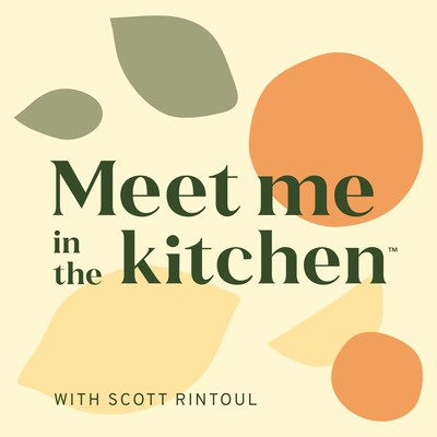 Meet me in the kitchen podcast with Scott Rintoul (CNW Group/Little Kitchen Academy Ltd.)