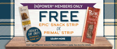 {N}power® members will receive a FREE Epic® Snack Strip or Primal® Strip (meatless vegan jerky), in stores only, while supplies last.