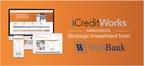 WebBank Makes a Strategic Investment in FinTech Platform iCreditWorks