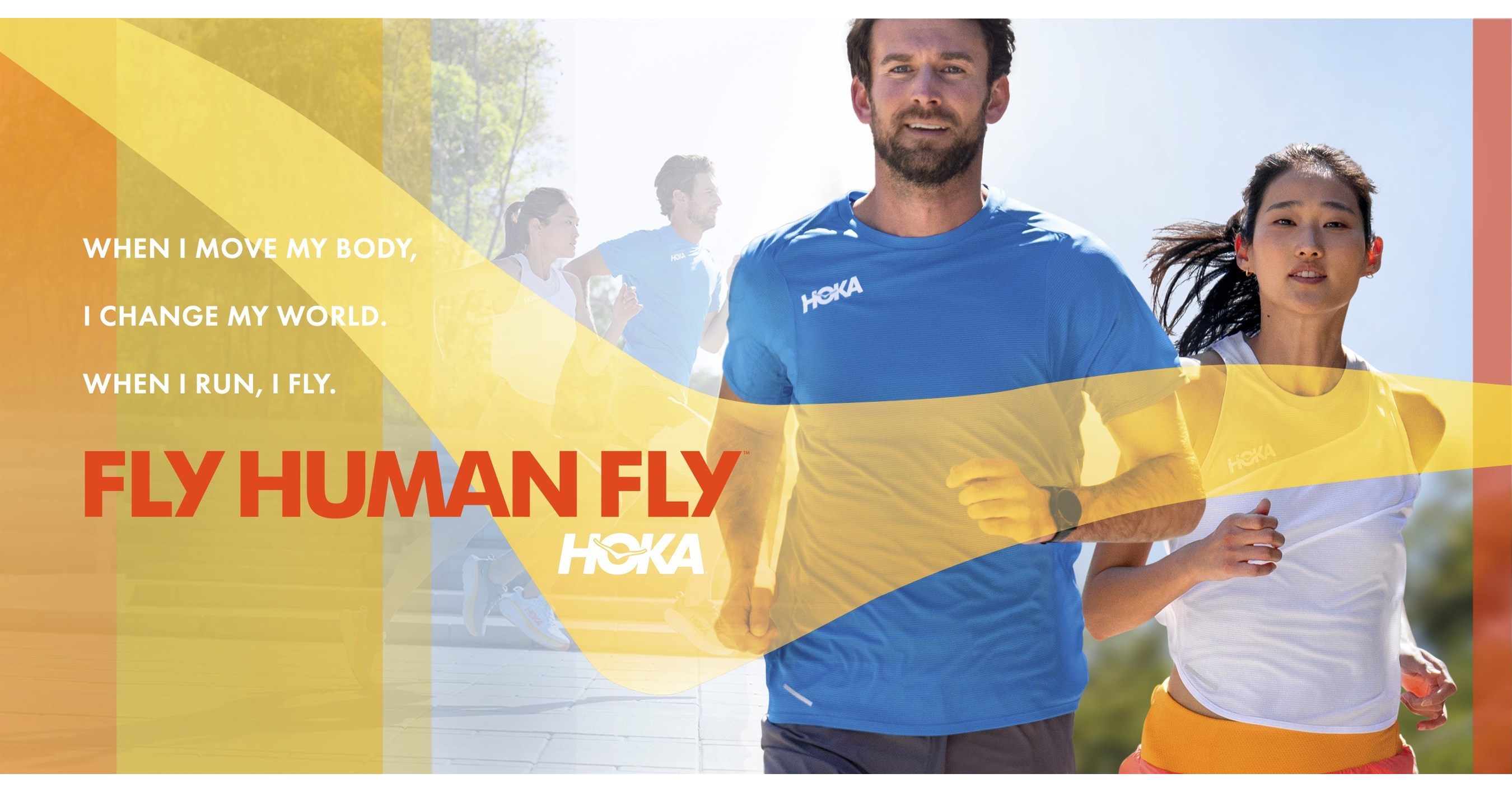 HOKA® INVITES HUMANS ACROSS THE GLOBE TO LACE UP AND FLY WITH THEIR FIRST  GLOBAL CAMPAIGN, FLY HUMAN FLY™