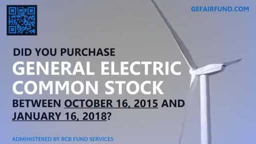GE Fair Fund to Compensate Certain Investors in General Electric Company Common Stock
