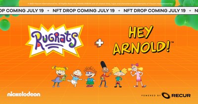 RECUR Brings Nickelodeon’s Classic 90's Characters from Rugrats and Hey Arnold! to the Metaverse with NFT Drop on July 19