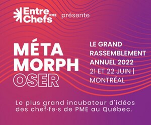 Grand rassemblement annuel d'EntreChefs PME : le plus grand incubateur d'idées des entrepreneur∙e∙s de PME