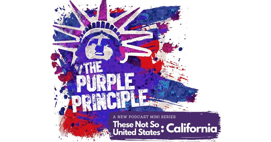 The Purple Principle Podcast Visits California: Narrowly Governed, Broadly Challenged