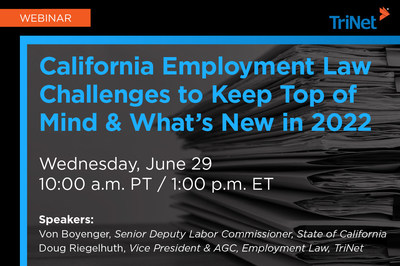 Webinar: California Employment Law Challenges to Keep Top of Mind & What's New in 2022