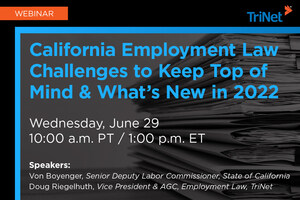 TriNet Webinar: California Employment Law Challenges to Keep Top of Mind and What's New in 2022