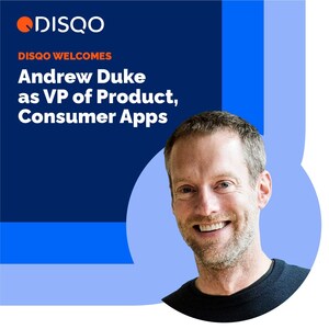 DISQO WELCOMES LEADING PRODUCT VETERAN ANDREW DUKE TO DEEPEN AUDIENCE CONNECTIONS