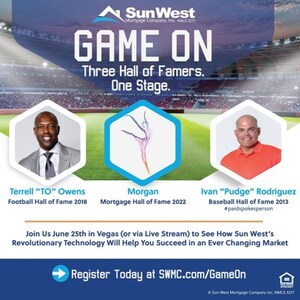 RENOWNED SPORTS ICONS INDUCT CUTTING EDGE TECHNOLOGY PLATFORM MORGAN BY SUN WEST MORTGAGE COMPANY INTO MORTGAGE HALL OF FAME