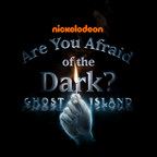NICKELODEON REVEALS TEASER AND PREMIERE DATE FOR ARE YOU AFRAID OF THE DARK?: GHOST ISLAND, THIRD CHAPTER OF BELOVED HORROR ANTHOLOGY MINISERIES