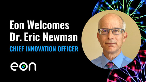 Dr. Eric Newman joins Eon as Chief Innovation Officer