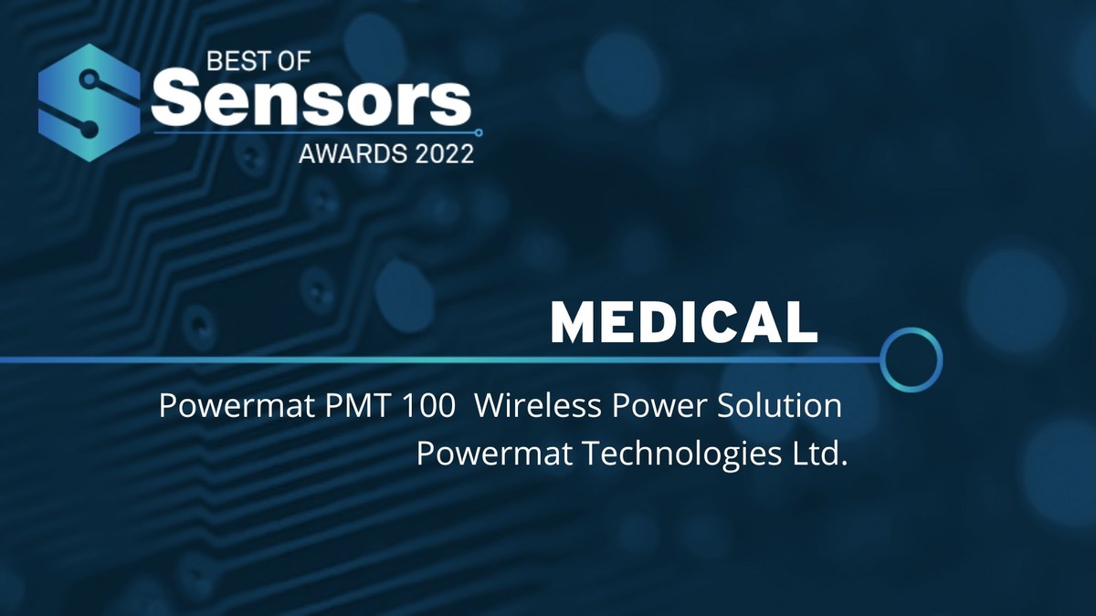 Powermat Technologies Receives a Best of Sensors Award at the 2022 Sensors Converge Conference & Expo - Vimarsana News