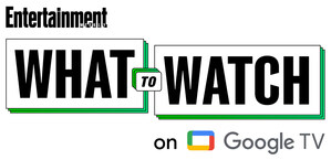 ENTERTAINMENT WEEKLY HELPS VIEWERS CHOOSE "WHAT TO WATCH" BY EXPANDING ITS POPULAR FRANCHISE ON GOOGLE TV™