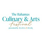 Baha Mar Announces Inaugural The Bahamas Culinary & Arts...