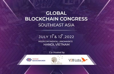 The 10th Global Blockchain Congress is being held in Hanoi, Vietnam.