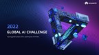 Huawei GLOBAL AI CHALLENGE Now Underway -- Enticing Cash Prizes Up for Grabs