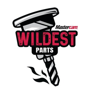 Mastercam's 2022 Wildest Parts Competition Now Accepting Entries