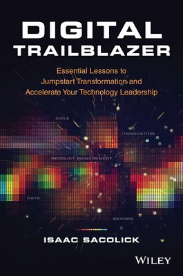 An indispensable resource for aspiring product, tech, and data leaders – as well as experienced professionals in VP, CIO, CTO, and CDO roles – "Digital Trailblazer: Essential Lessons to Jumpstart Transformation and Accelerate Your Technology Leadership" will help readers advance their leadership skills and grown their organizations into nimble, agile, and digitally capable competitors.