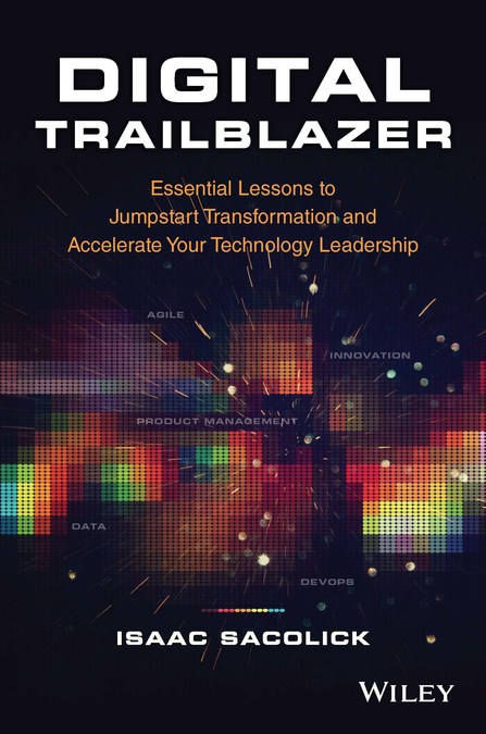 Digital Transformation Leader Exposes Challenging Realities of Leading Transformation, Shares 50 Lessons for Tech and Business Leaders in New Book - Vimarsana News