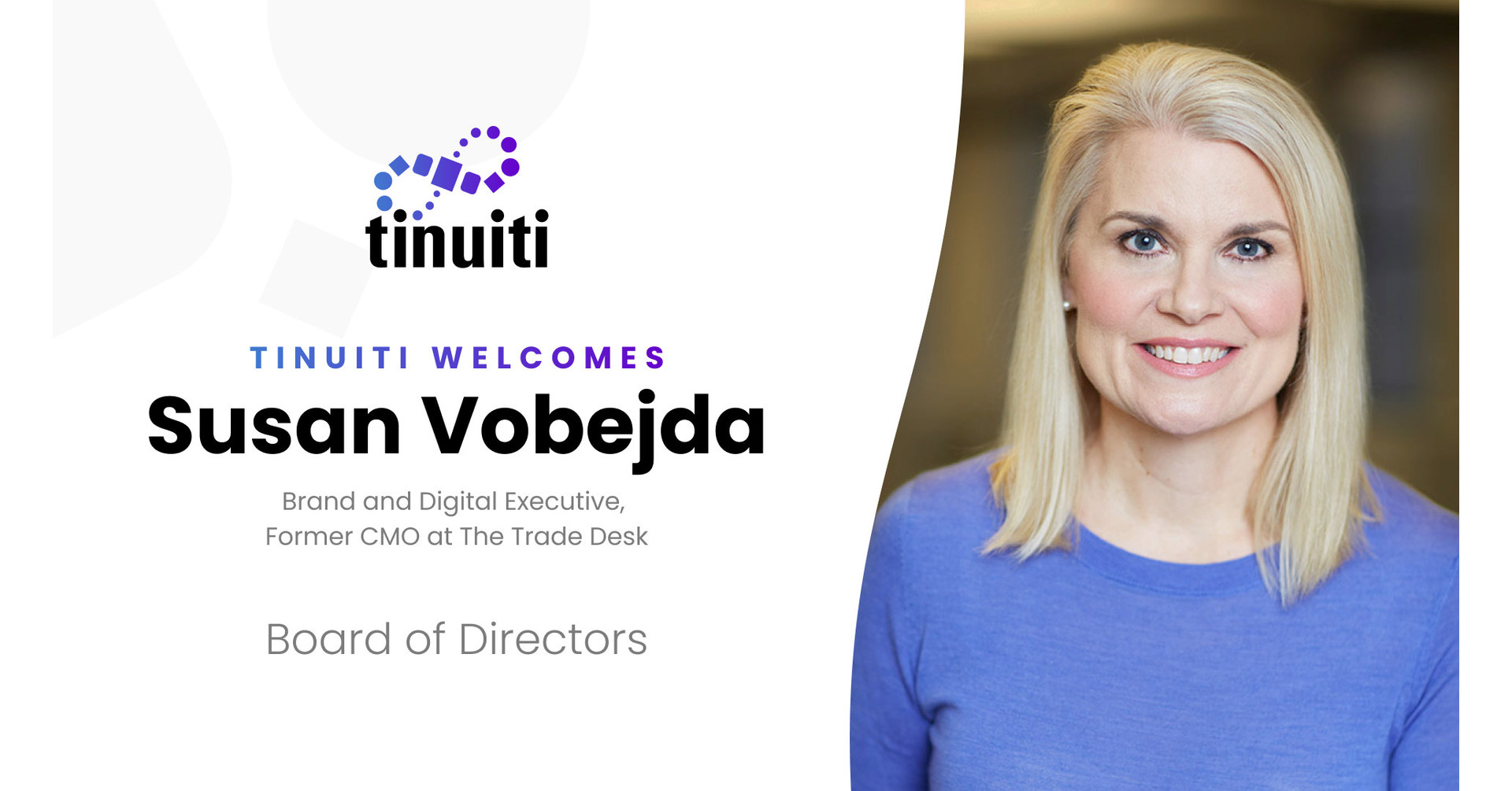 Tinuiti's Board of Directors Injects Marketing and Business Growth  Expertise with Industry Veteran Susan Vobejda as Newest Board Member