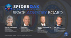 SpiderOak Creates New Space Advisory Board, Appoints Highly Decorated Veterans and Industry Experts to Address Cybersecurity Threats