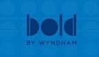 Wyndham Hotels &amp; Resorts Debuts 'BOLD by Wyndham' Expanding Support of Black Entrepreneurs