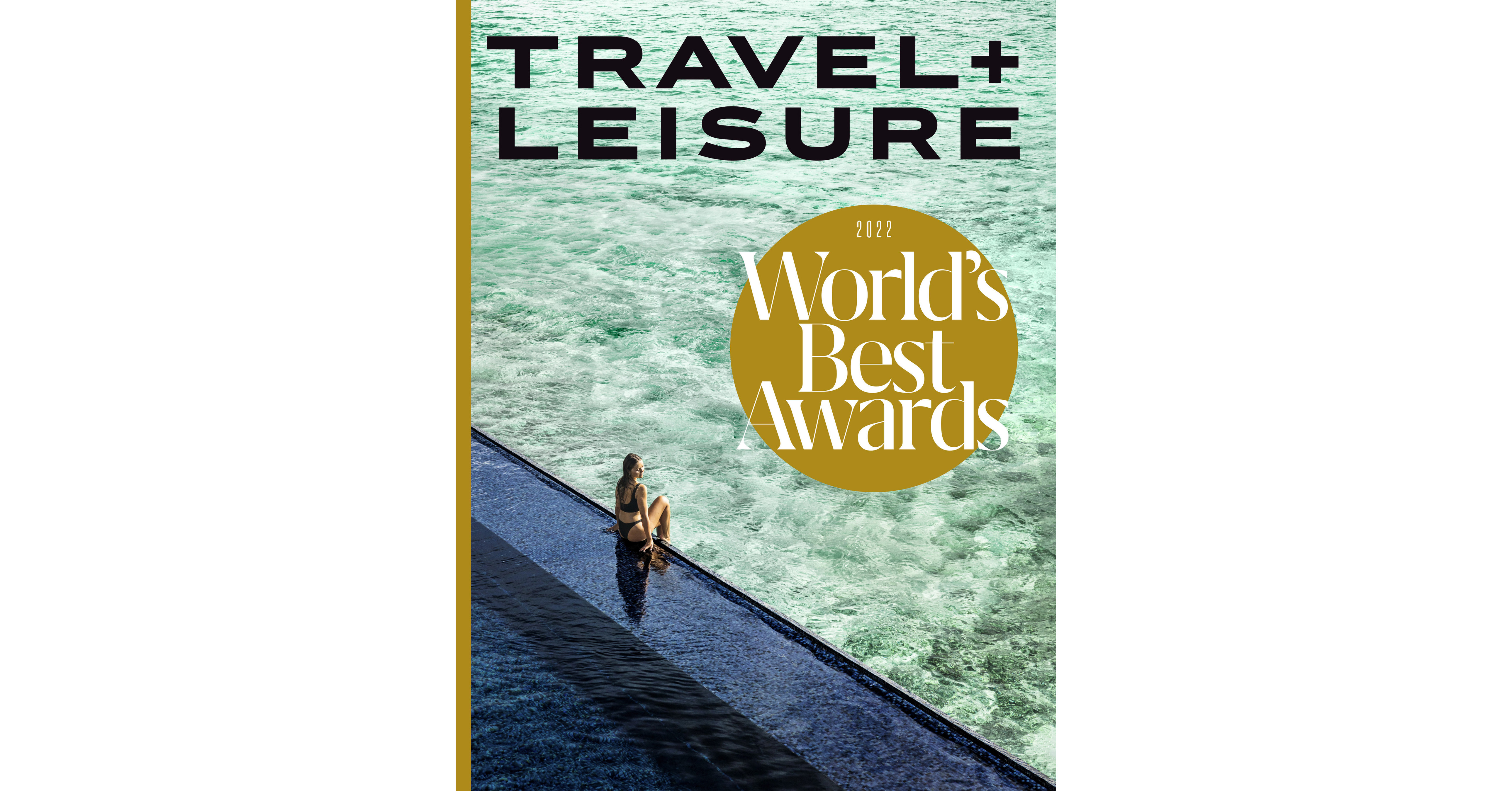 Travel + Leisure Announces Its 2022 World’s Best Awards Revealing The Top Cities, Islands, Hotels, Cruise Lines, Airlines + More