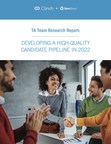 New Research Report from Clinch and Talent Board Reveals How Employers Are Building High-Quality Candidate Pipelines in 2022