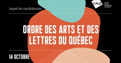 Le Conseil des arts et des lettres du Québec lance son appel de candidatures à l'Ordre des arts et des lettres du Québec. (Crédit photo: CALQ) (CNW Group/Conseil des arts et des lettres du Québec)