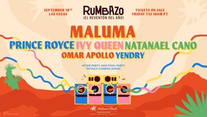 MALUMA, BECKY G, PRINCE ROYCE, NATANAEL CANO, IVY QUEEN, AND MORE JOIN INAUGURAL RUMBAZO LATIN MUSIC &amp; CULTURE FESTIVAL IN LAS VEGAS