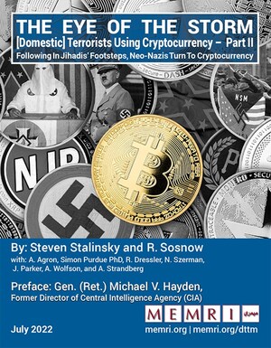 MEMRI Releases 'The Eye Of The Storm: [Domestic] Terrorists, Neo-Nazis, And White Supremacists Using Cryptocurrency - Part II' - A Landmark Follow-Up Study On Neo-Nazis Using Cryptocurrency, As Jihadis Did Before Them