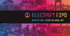 Ride, Drive, &amp; Demo Electric Vehicles at Electrify Expo in Long Island at Nassau Coliseum August 27 and 28, 2022