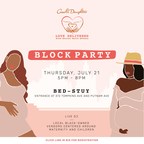 CAROL'S DAUGHTER IS RAISING AWARENESS FOR BLACK MATERNAL HEALTH WITH A "BUMP DAY BLOCK PARTY" IN BROOKLYN, NY