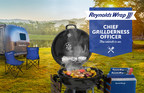 CALLING ALL NATURE LOVERS: REYNOLDS WRAP WANTS TO PAY YOU $10,000 TO GRILL OUT AND CHILL OUT IN THE GREAT OUTDOORS