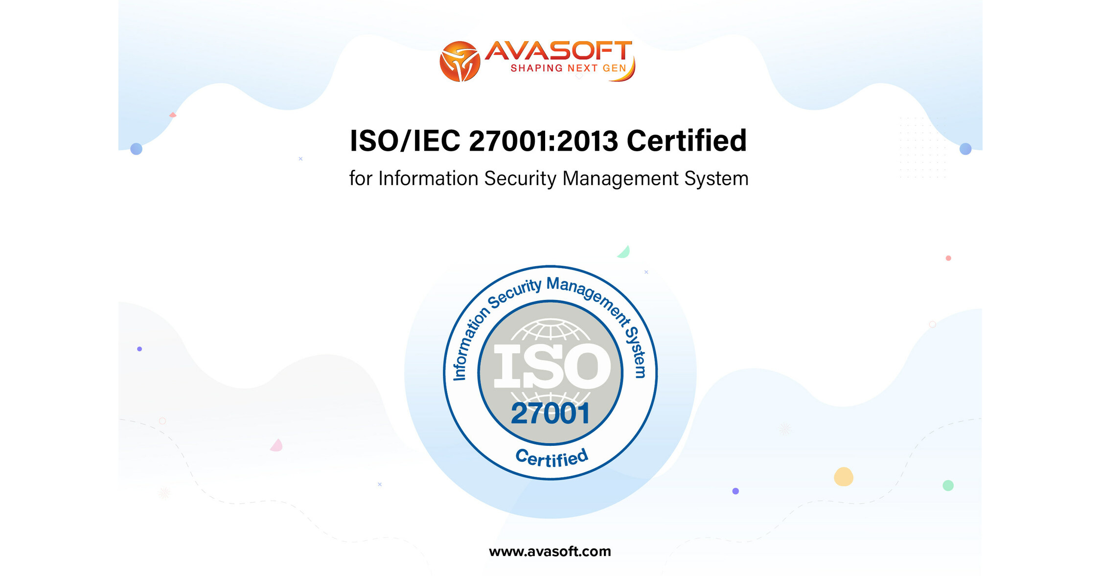 AVASOFT ISO/IES 27001:2015 Certified for Information Security Management System Certification (ISMS)