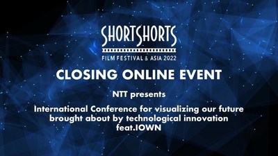 NTT presents International Conference for visualizing our future brought about by technological innovation feat. IOWN (PRNewsfoto/Committee for Short Shorts Film Festival)