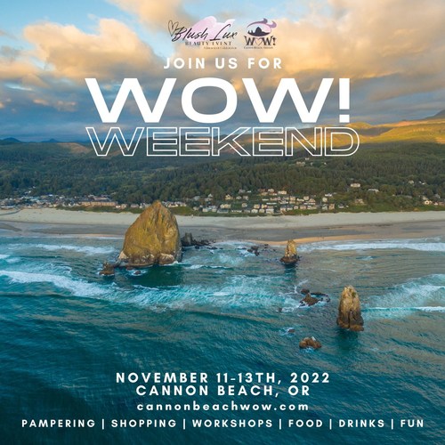 WOW! Weekend Takes Place In Beautiful Cannon Beach, Oregon