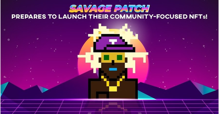 Savage Patch Gets Ready To Roll Out Their Community-Focused NFTs!