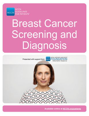 NCCN Guidelines for Patients: Breast Cancer Screening and Diagnosis now available free at NCCN.org/patientguidelines.
