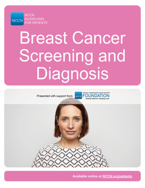 NCCN Publishes New Patient Guidelines for Breast Cancer Screening and Diagnosis Emphasizing Annual Mammograms for All Average-Risk Women Over 40