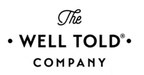 THE WELL TOLD COMPANY REPORTS Q2 FINANCIAL RESULTS DELIVERING 132% INCREASE IN GROSS REVENUES AND POSITIVE INCOME FOR THE FIRST TIME IN ITS HISTORY