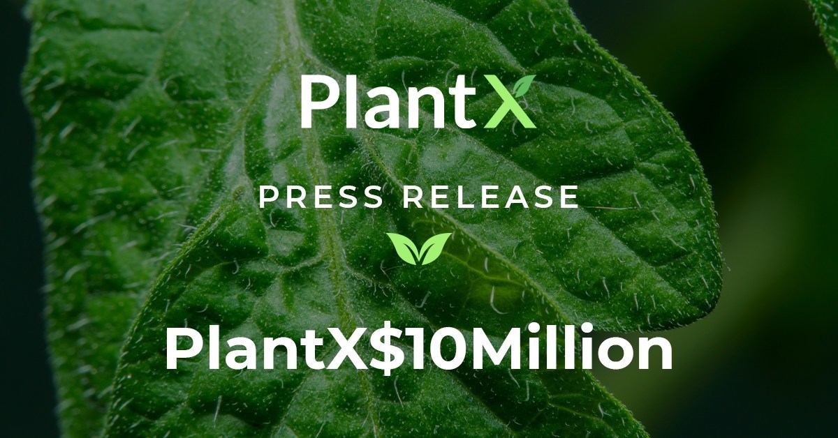 PlantX Announces $10 Million Debt Financing - Vimarsana News