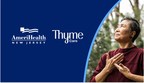 AmeriHealth New Jersey and Thyme Care Collaborate to Support...