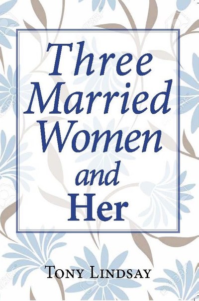 Three Married Women and Her
