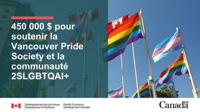 450 000 $ pour soutenir la Vancouver Pride Society et la communaut 2SLGBTQAI+ (Groupe CNW/Dveloppement conomique Canada pour le Pacifique)