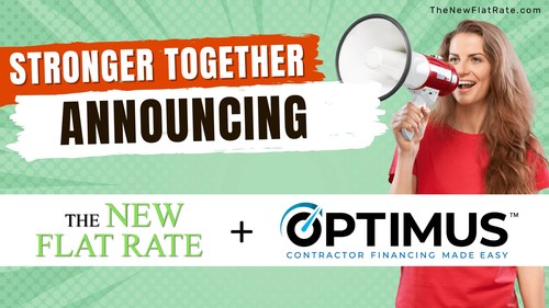 The New Flat Rate has announced a partnership with OPTIMUS Financing by EGIA that will empower contractors with the ability to offer multiple financing options to their customers.